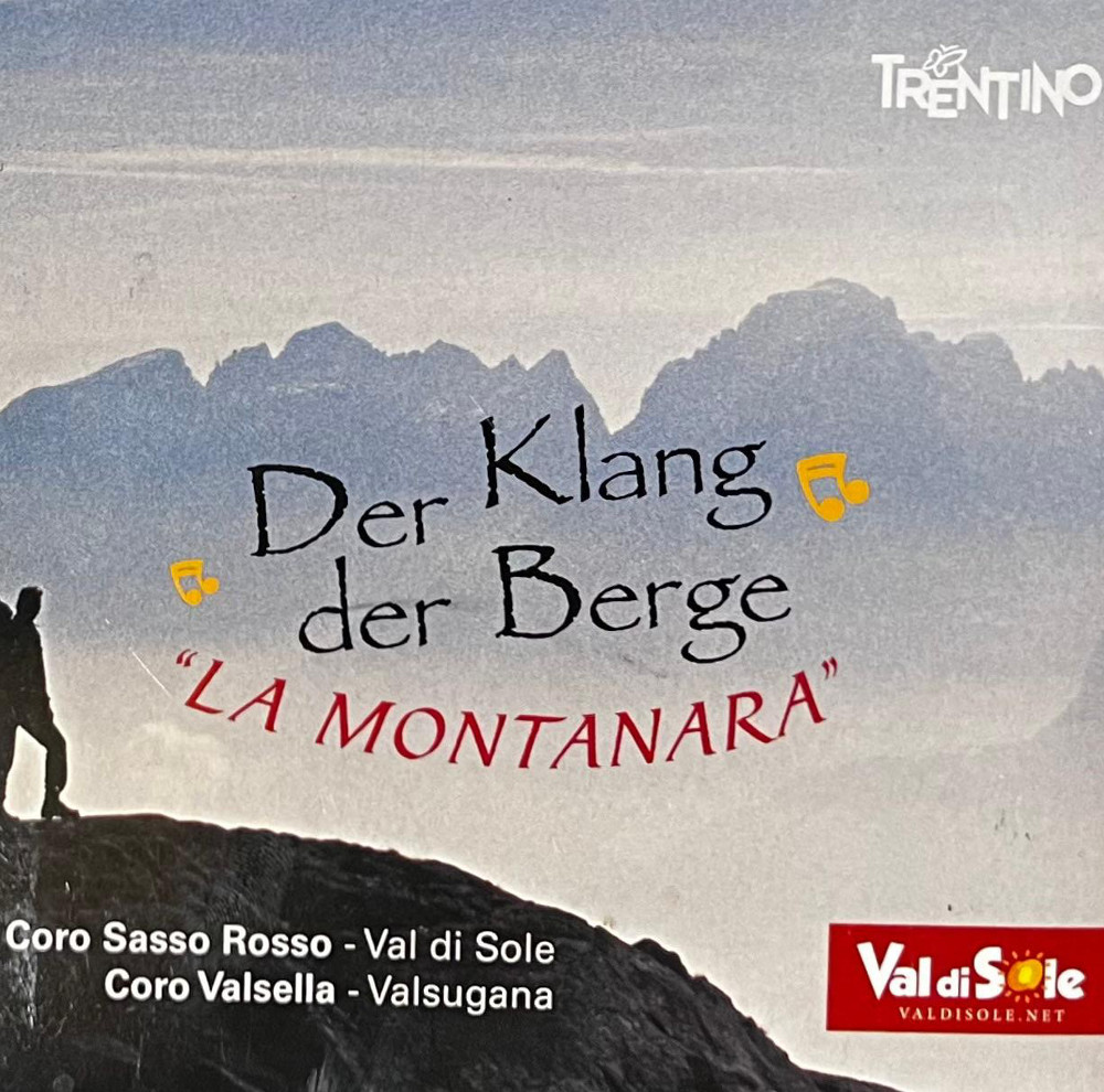 Der Klang der Berge”La Montanara”